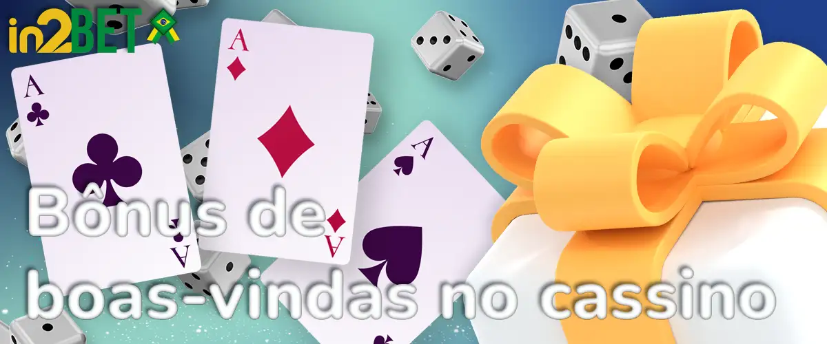 Bônus de boas-vindas do cassino in2bet.